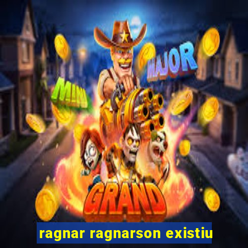 ragnar ragnarson existiu